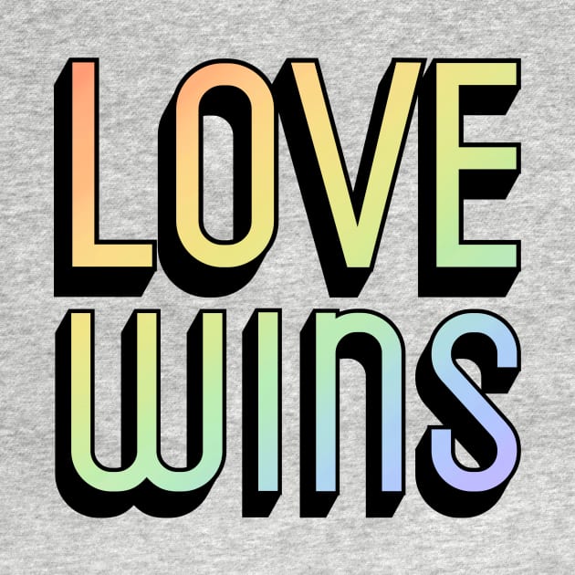 Love Wins Rainbow LGBTQ Quote for Pride by ichewsyou
